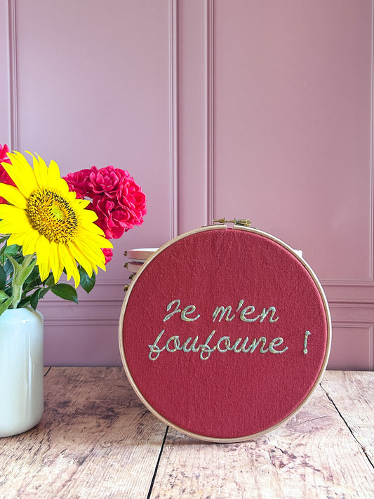 Cercle à broder La Libérée - Je m'en foufoune !